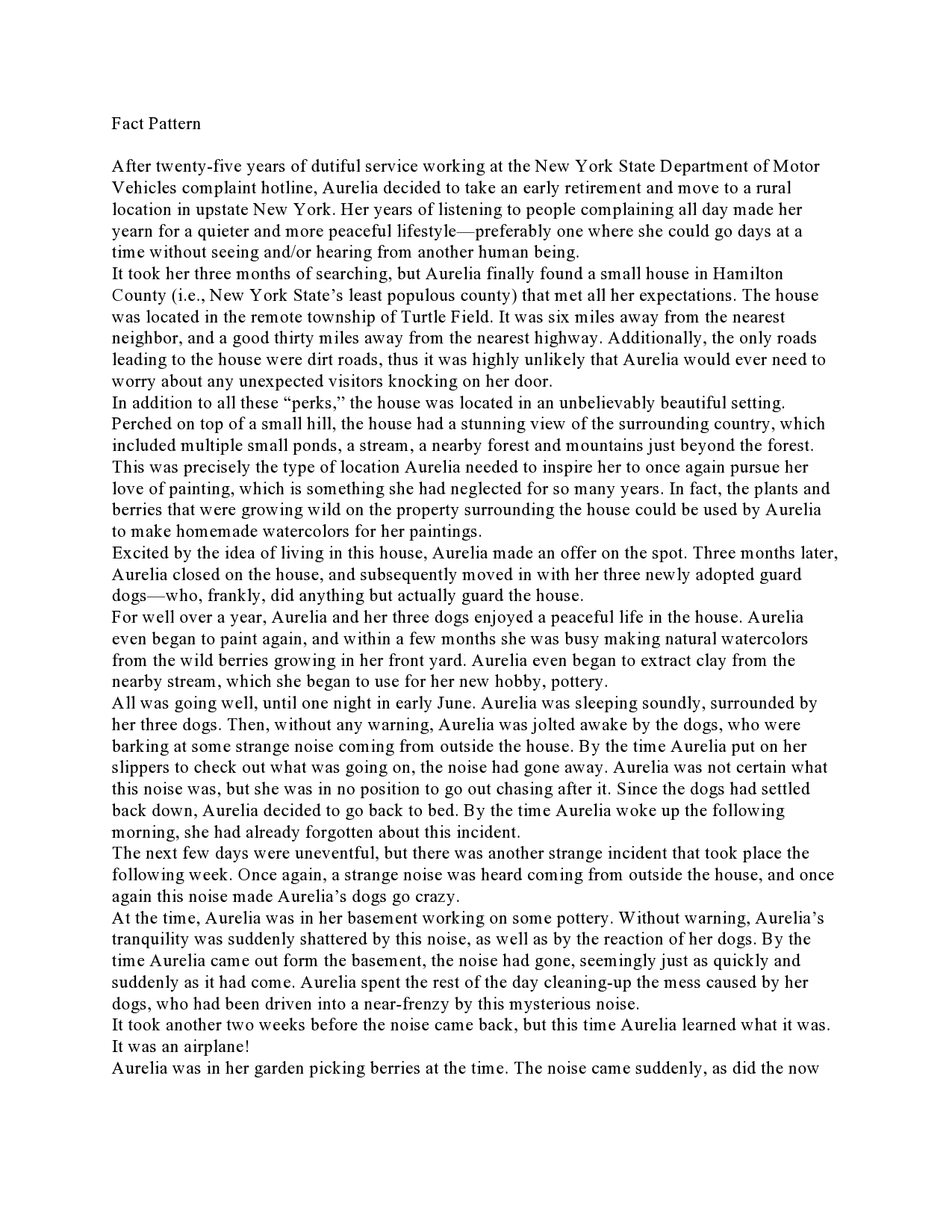  Please answer the question based on the fact pattern provided. Follow