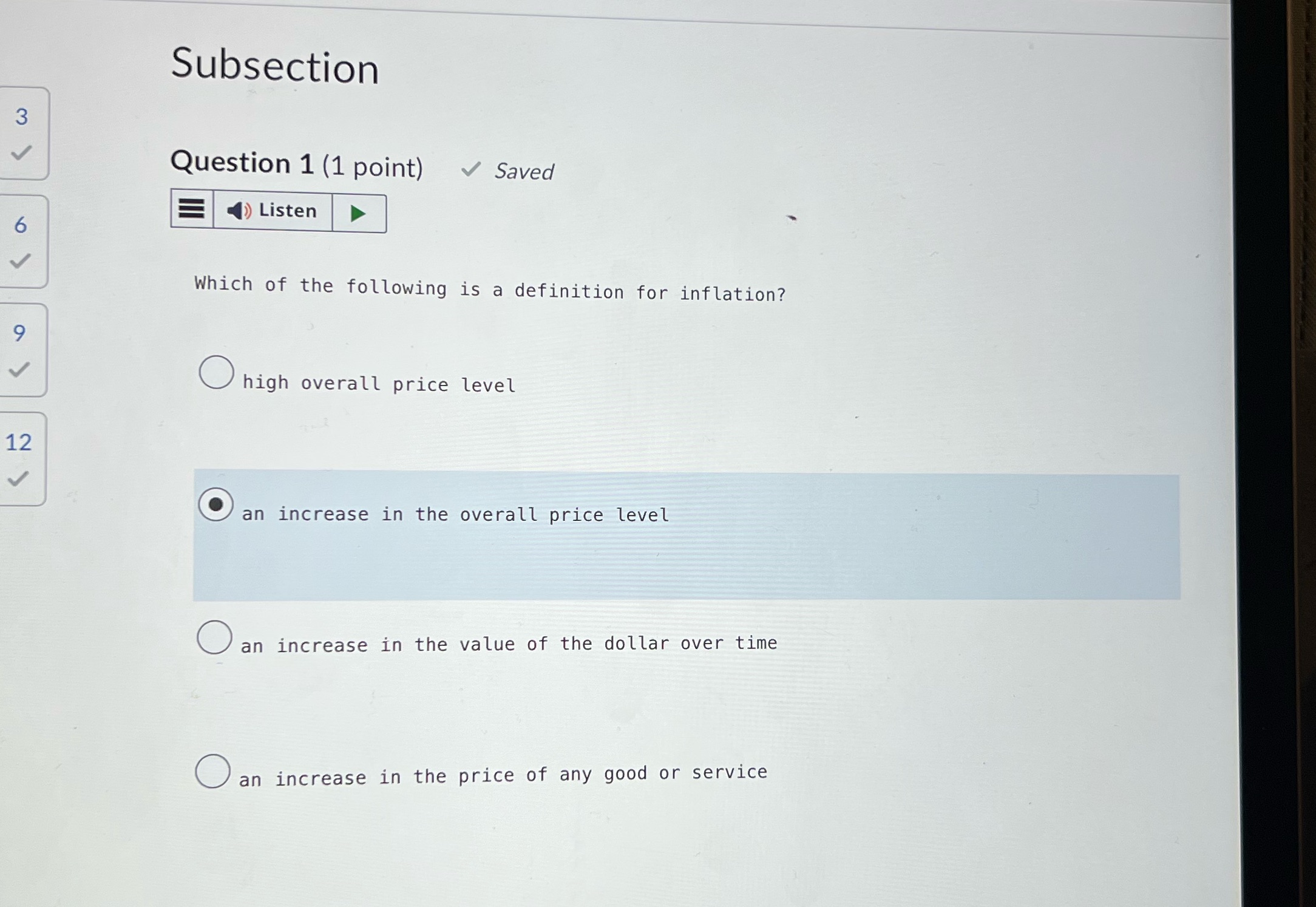 Subsection w Question 1 (1 point) Saved Listen 6 Which of