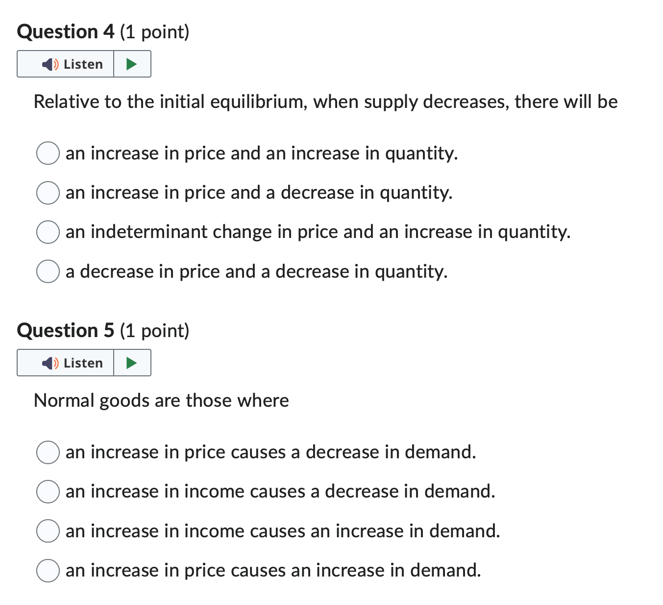 demand increases and supply decreases, there will be O an indeterminant change