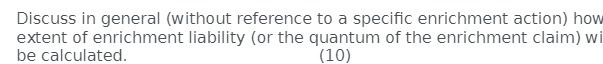 extent of enrichment liability (or the quantum of the enrichment claim) wi