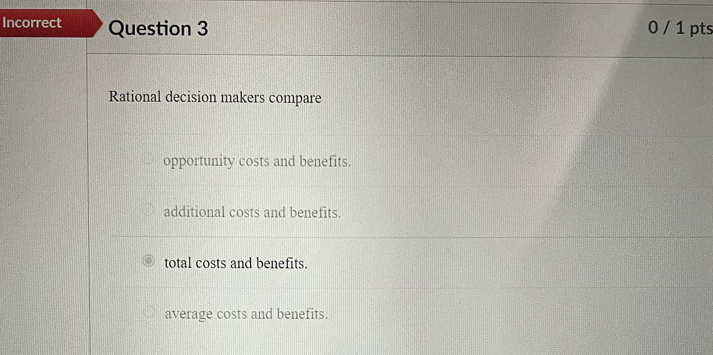 Rational decision makers compare opportunity costs and benefits. additional costs and benefits.