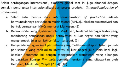 Selain perdagangan internasional, ek semakin pentingnya internasionalisa dari pr production). Salah Satu