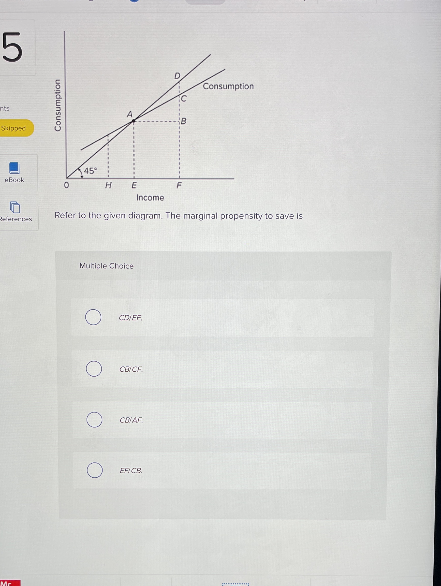 H E F Income References Refer to the given diagram. The marginal