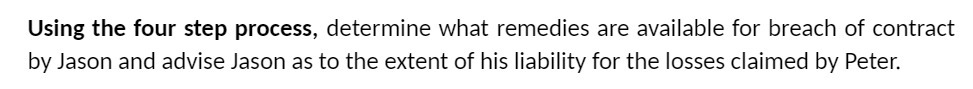Using the four step process, determine what remedies are available for