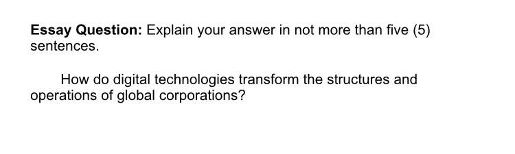 Essay Question: Explain your answer in not more than five (5)
