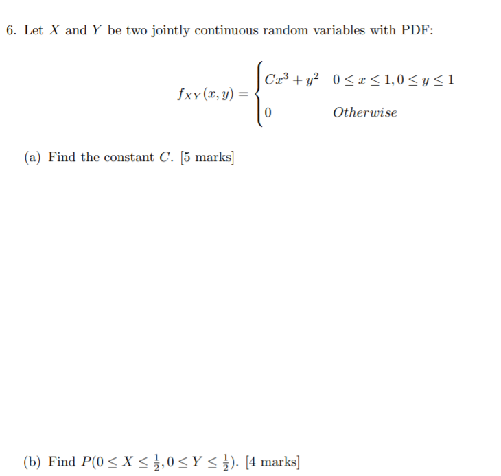 6. Let X and Y be two jointly continuous random variables with