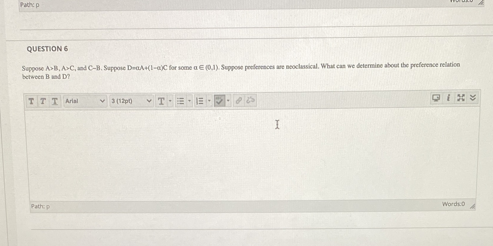 for some a E (0,1). Suppose preferences are neoclassical. What can we
