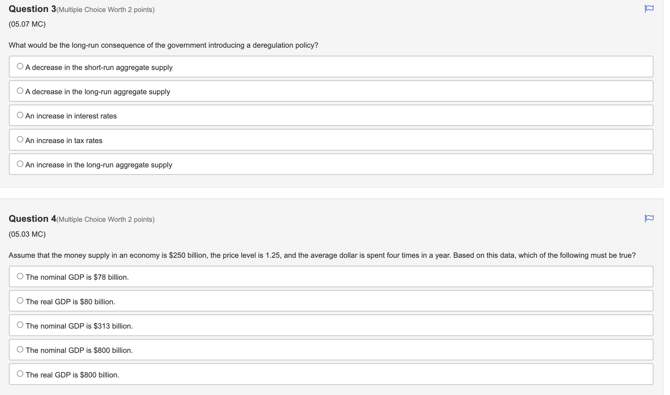 a deregulation policy? 0 A decrease in the short-run aggregate supply 0
