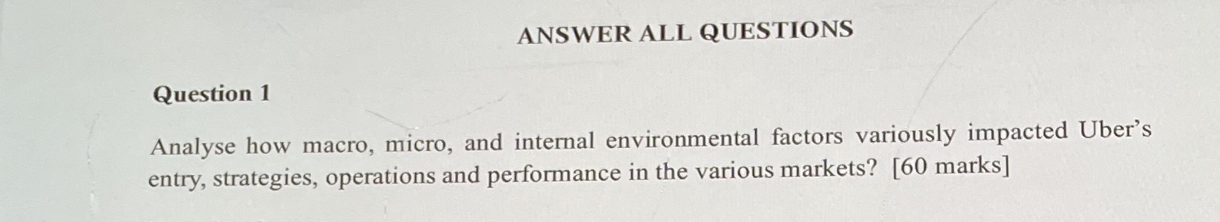 environmental factors variously impacted Uber's entry, strategies, operations and performance in the