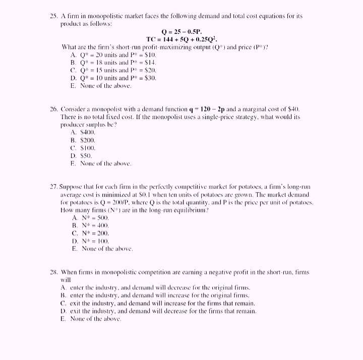 = 15 units and P* = $20. D. Q* = 10 units