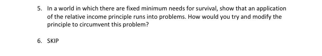 survival, show that an application of the relative income principle runs into