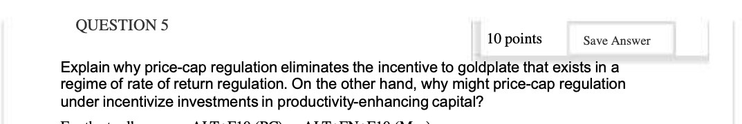 the incentive to goldplate that exists in a regime of rate of