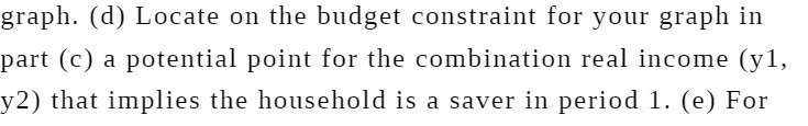 part (C) a potential point for the combination real income (y1, y2)