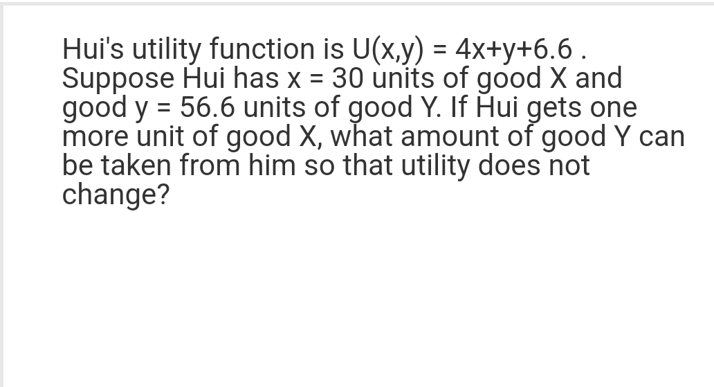 x = 30 units of good X and good y = 56.6