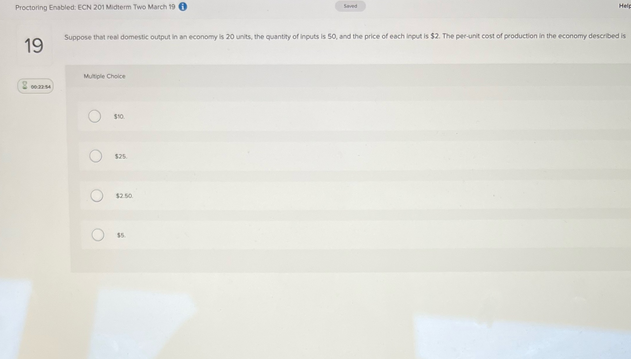 Proctoring Enabled: ECN 201 Midterm Two March 19 i Saved Help