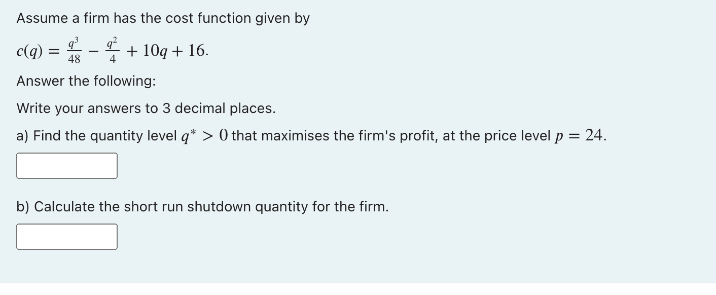C(q) = E T +10q+16. Answer the following: Write your answers to