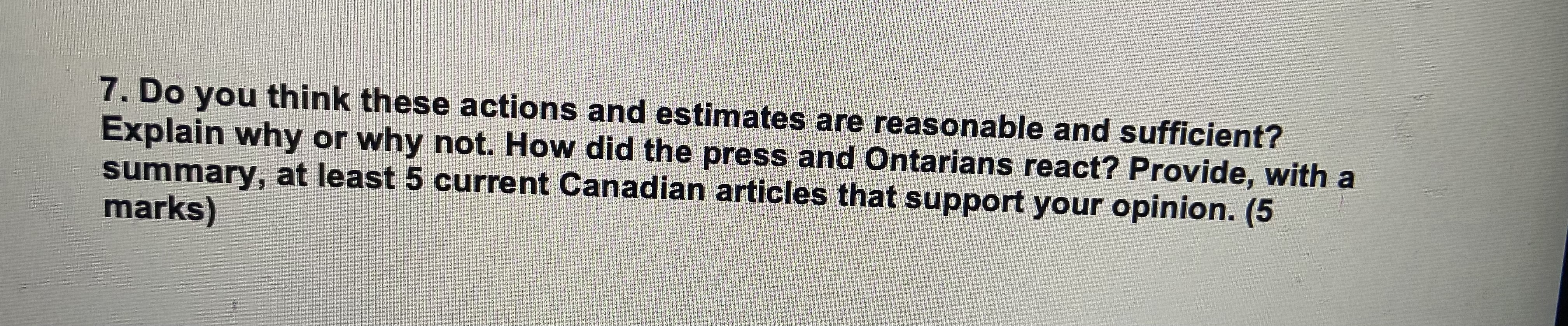 7. Do you think these actions and estimates are reasonable and