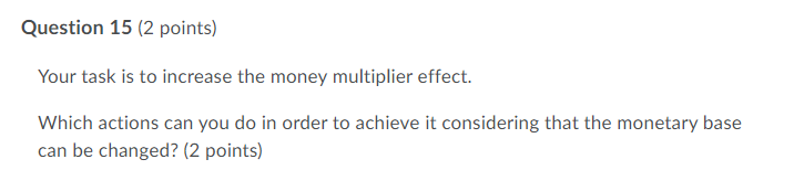 multiplier effect. Which actions can you do in order to achieve it
