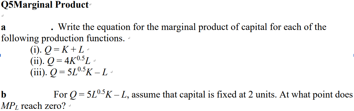 of capital for each of the following production functions. " (i) .