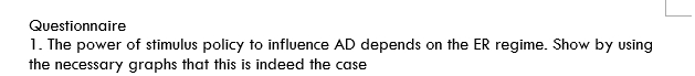  Additional info: AD = aggregate demandER regime: exchange rate regime Hints
