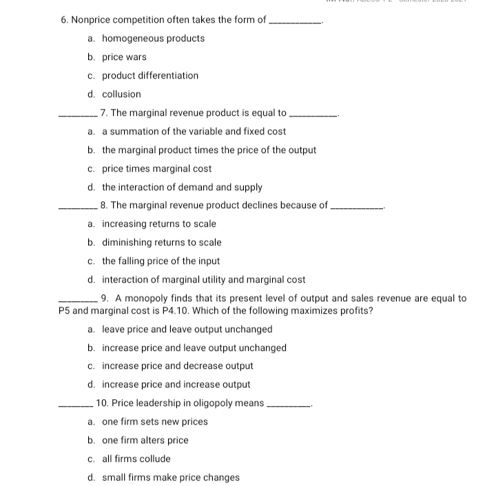 answer on the line before each number. 1. A monopolist is in