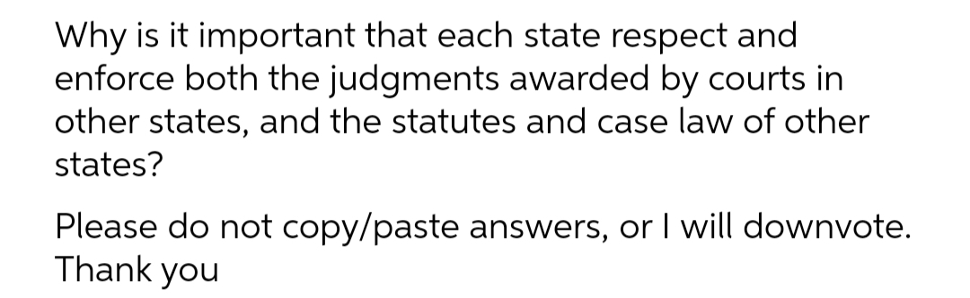 the judgments awarded by courts in other states, and the statutes and