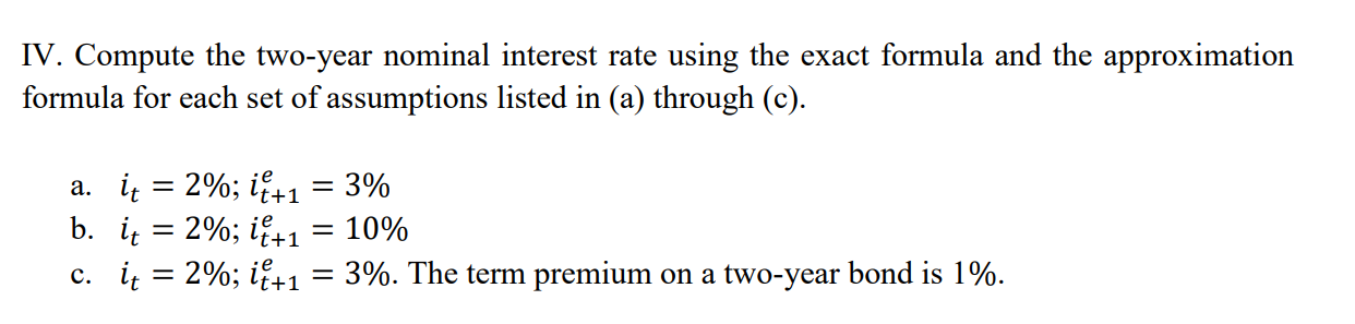 and the approximation formula for each set of assumptions listed in (a)