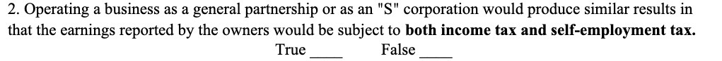2. Operating a business as a general partnership or as an