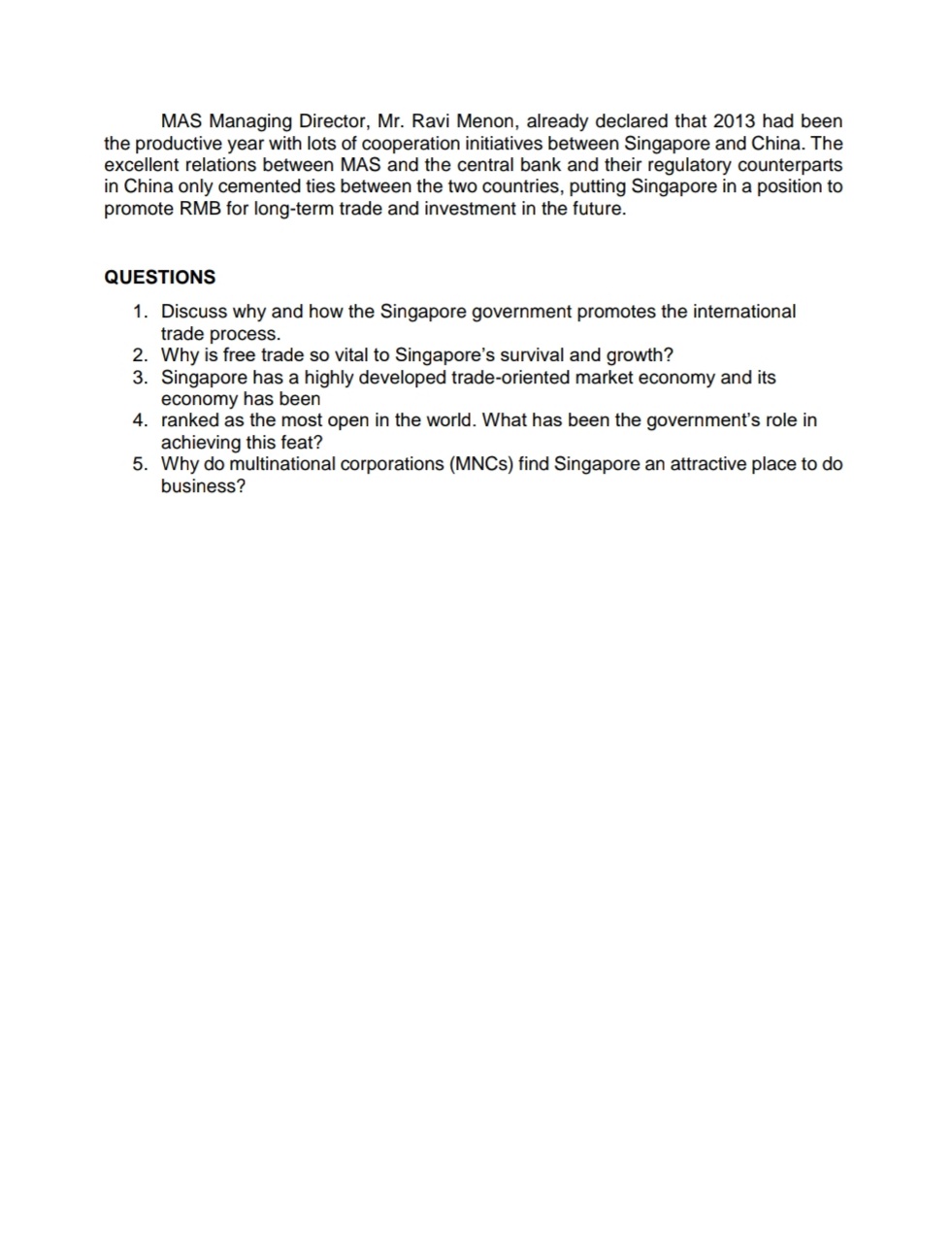 The excellent relations between MAS and the central bank and their regulatory