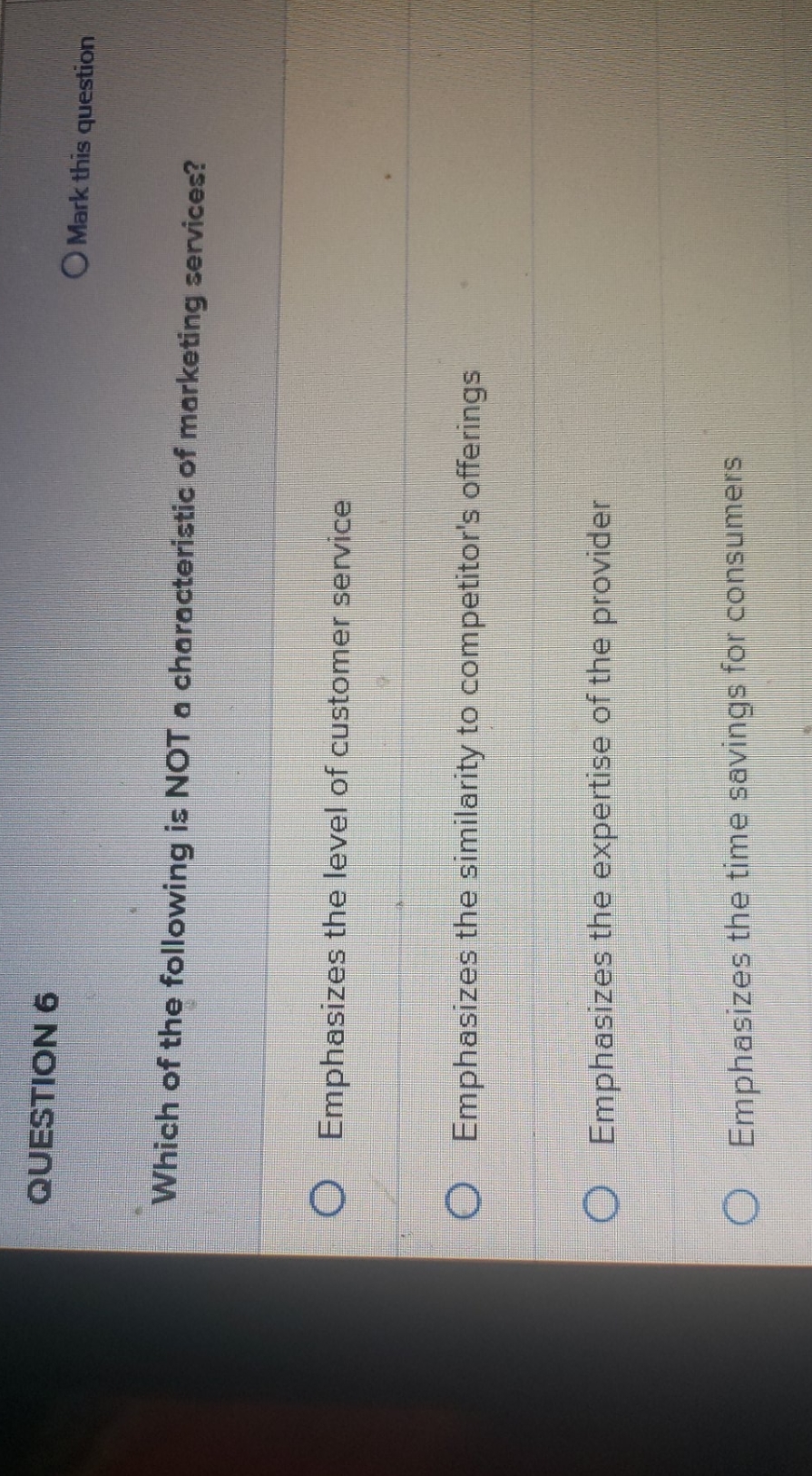 of the following is NOT a characteristic of marketing services? Emphasizes the