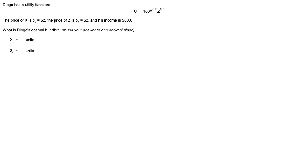 X is px = $2, the price of Z is pz =