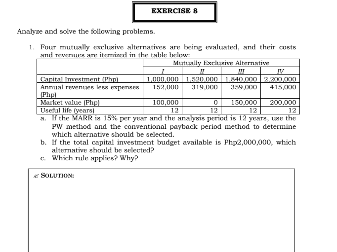  please see the attachmentreference: EXERCISE 8 Analyze and solve the following