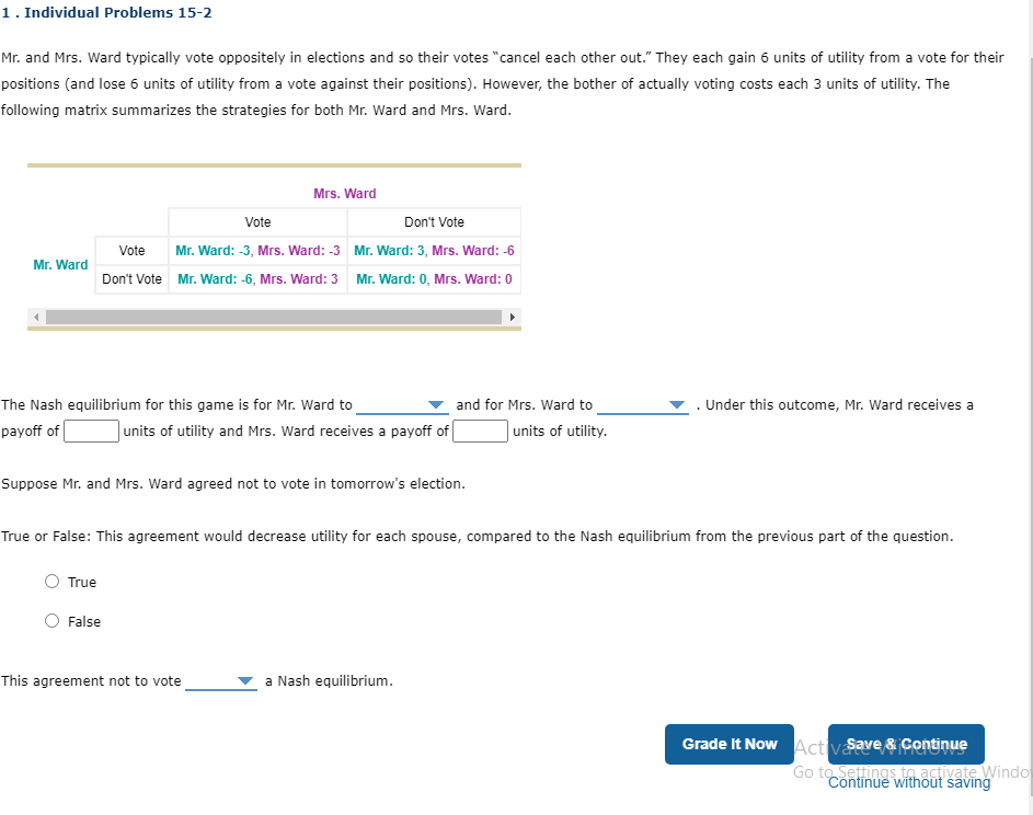 1 . Individual Problems 15-2 Mr. and Mrs. Ward typically vote oppositely