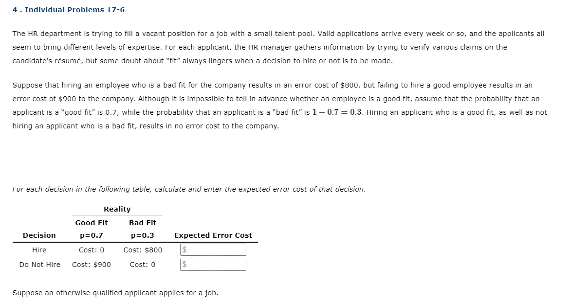 4 . Individual Problems 17-6 The HR department is trying to fill