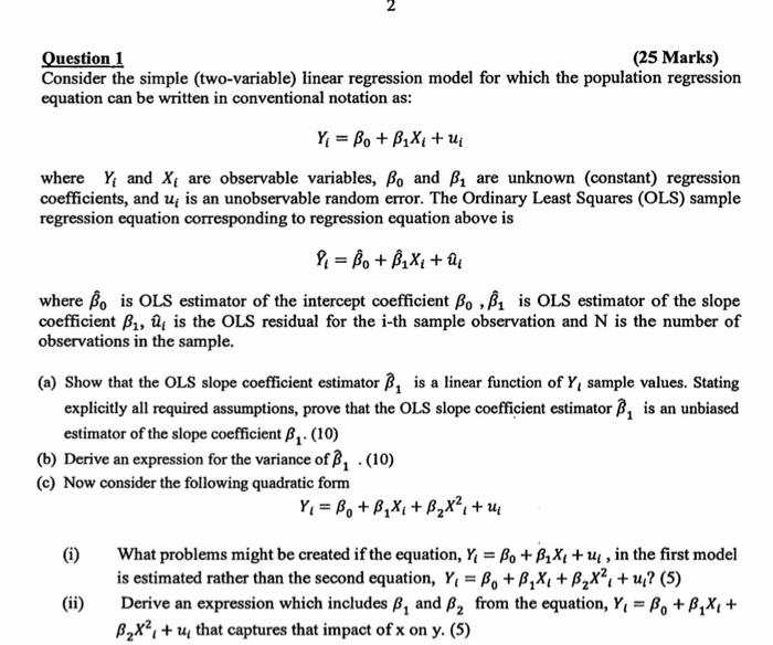 Question 1 (25 Marks) Consider the simple (two-variable) linear regression model