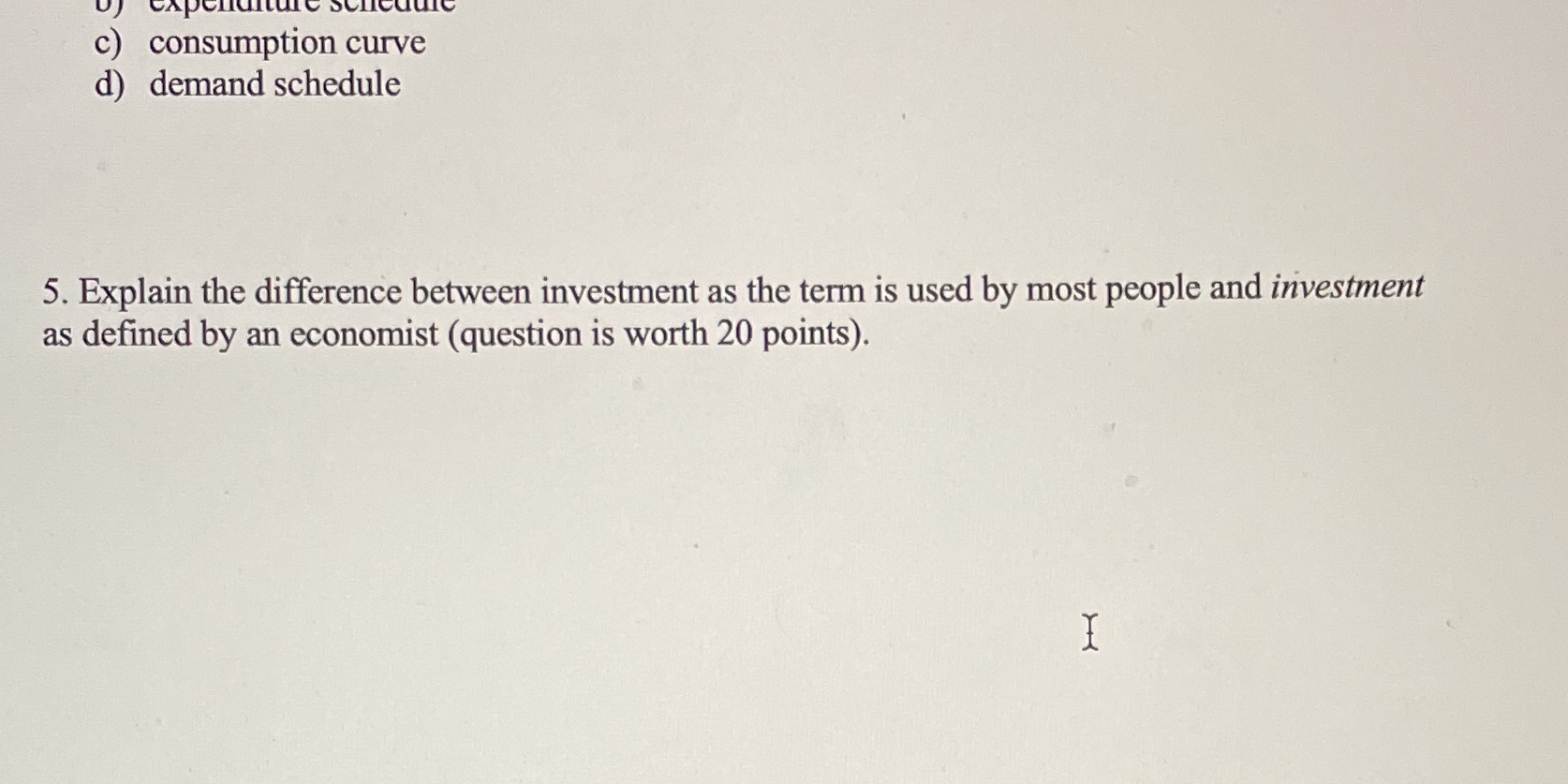 the term is used by most people and investment as defined by