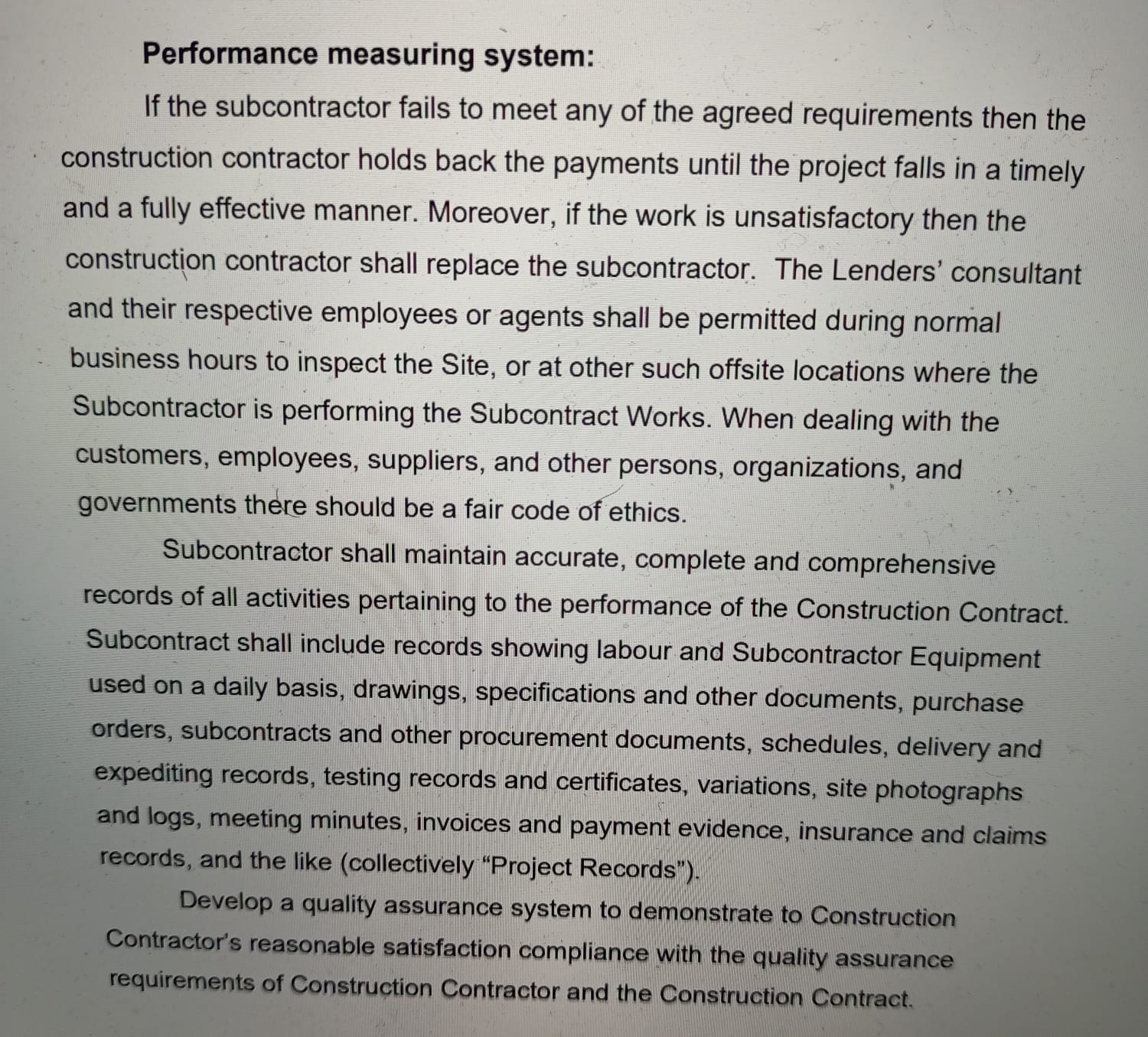 Performance measuring system: If the subcontractor fails to meet any of the