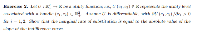 utility function; i.e., U (c1, c2) E R represents the utility level