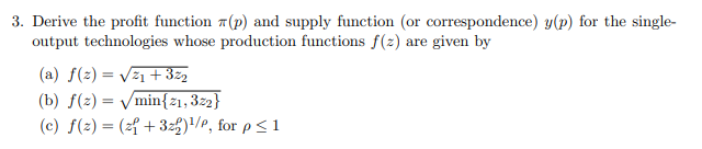 for the single- output technologies whose production functions f(z) are given by