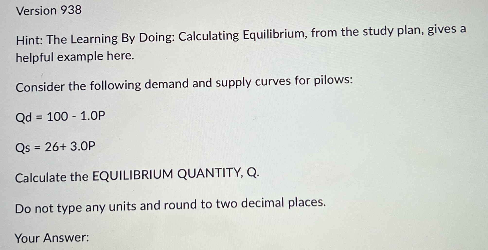 Version 938 Hint: The Learning By Doing: Calculating Equilibrium, from the