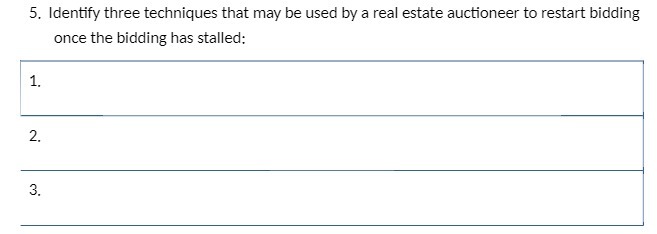 estate auctioneer to restart bidding once the bidding has stalled: 1. 2.