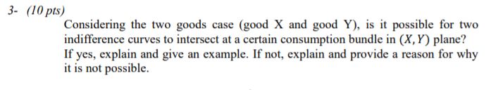 Y). is it possible for two indifference curves to intersect at a
