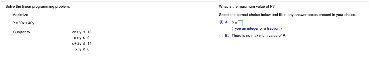 P? Maximize Select the correct choice below and fill in any answer