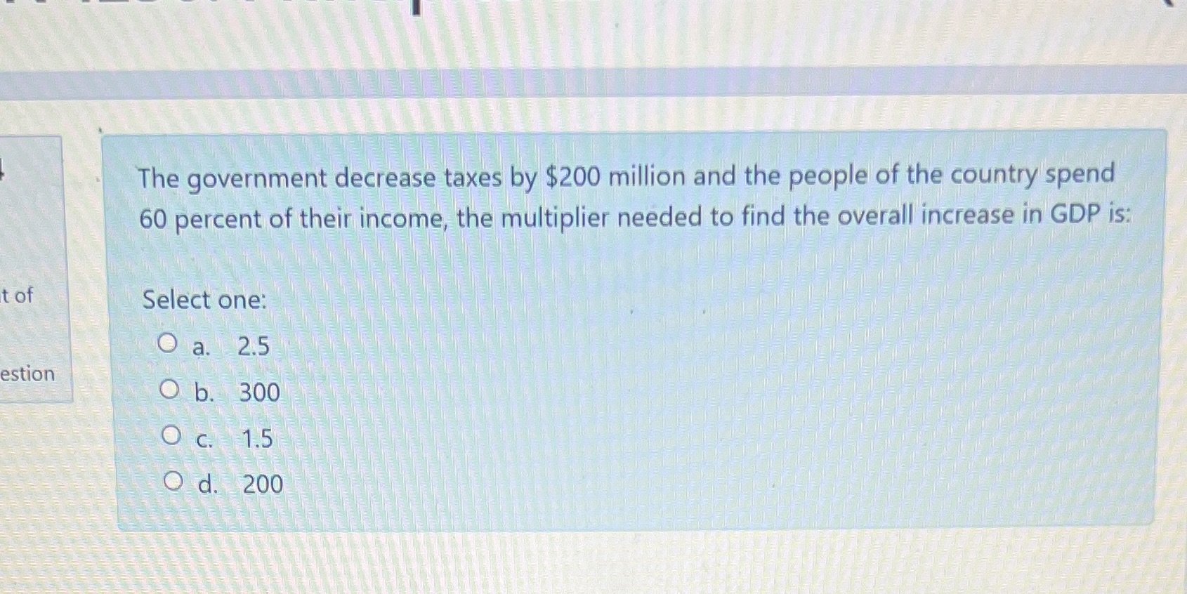 the country spend 60 percent of their income, the multiplier needed to