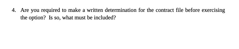4. Are you required to make a written determination for the