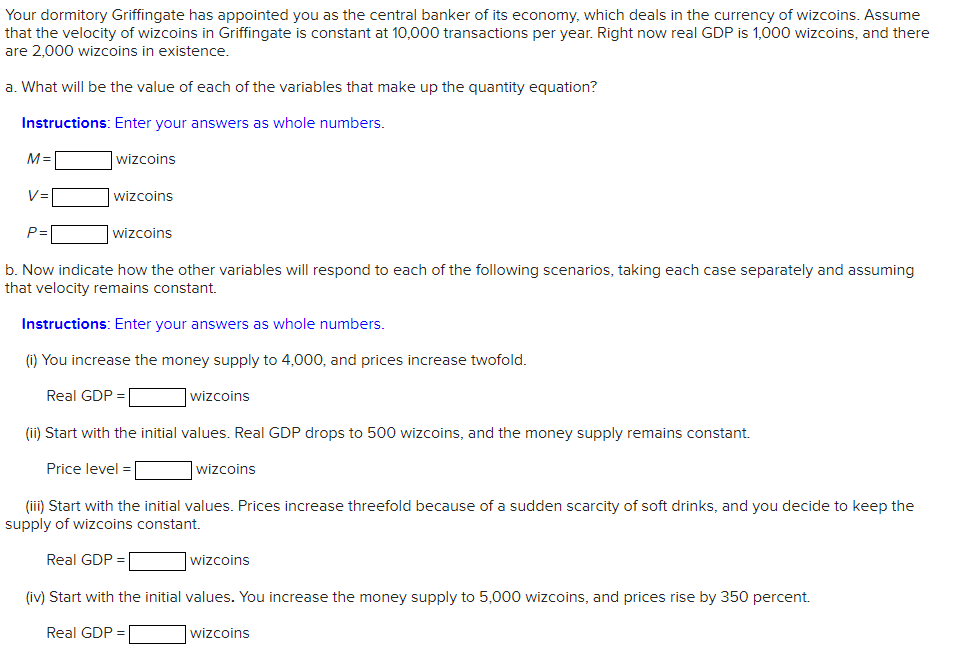 economy, which deals in the currency of wizcoins_ Assume that the velocity
