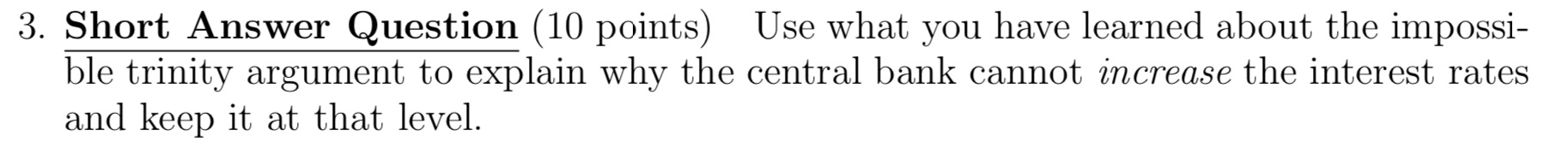 about the impossi ble trinity argument to explain Why the central bank