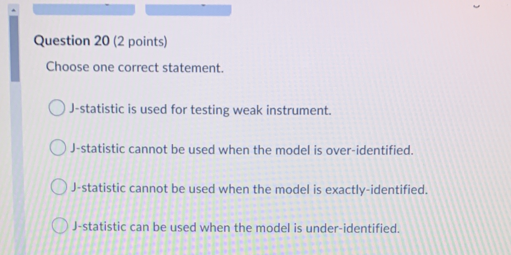 for testing weak instrument. OJ-statistic cannot be used when the model is