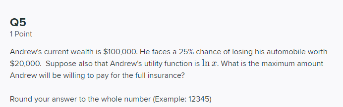 25% chance of losing his automobile worth 3523,1303. Suppose also that Andrew's