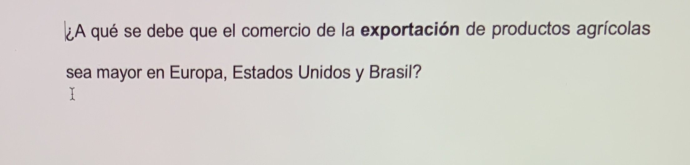 LA qu se debe que el comercio de la exportacin de productos